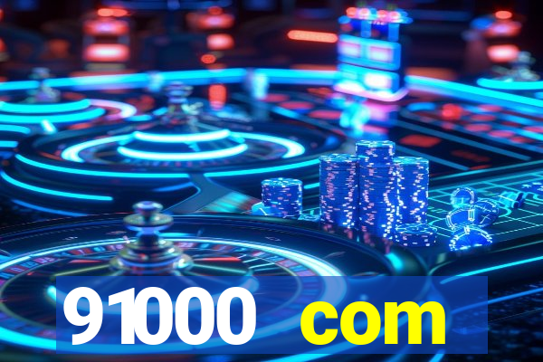 91000 com plataforma de jogos